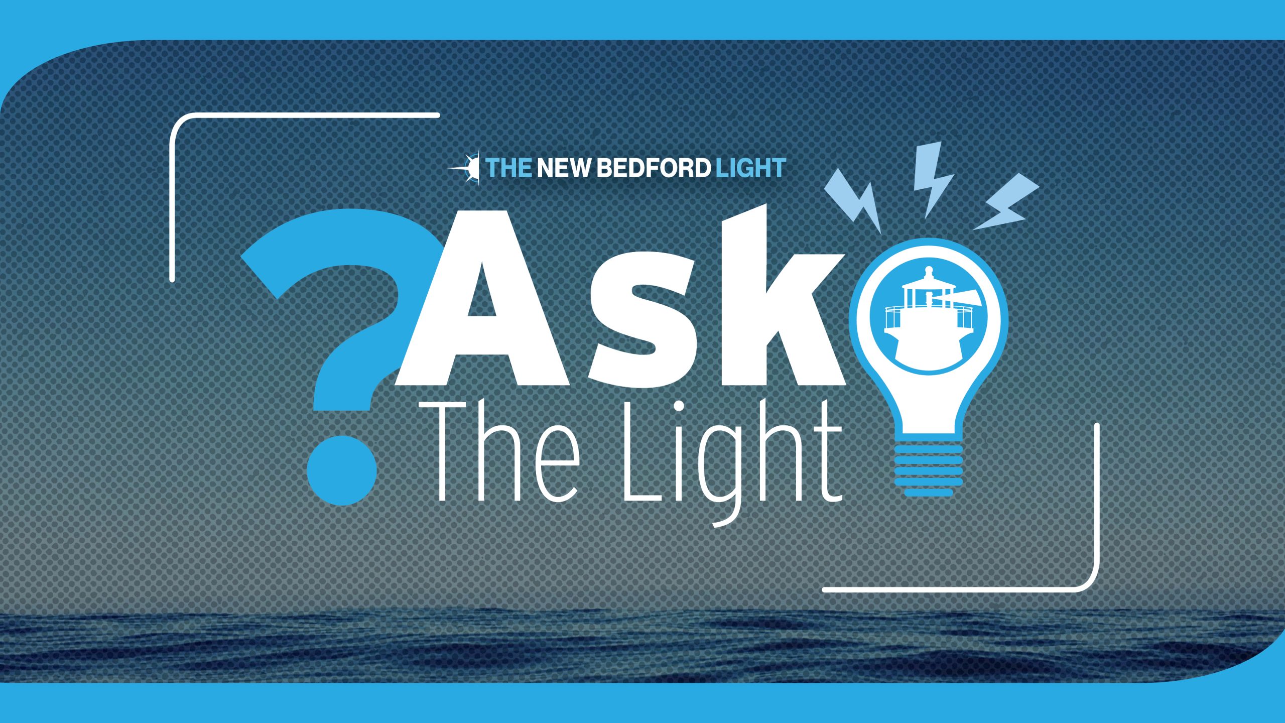 Ask The Light - The New Bedford Light